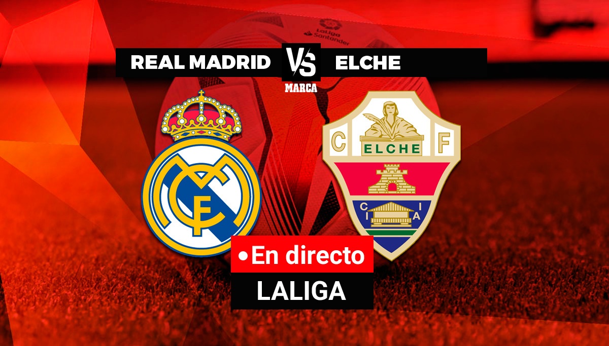 Real Madrid Elche live Santander League Mark