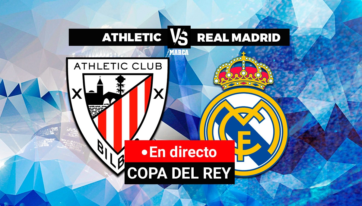 Athletic Club Real Madrid live Copa del Rey