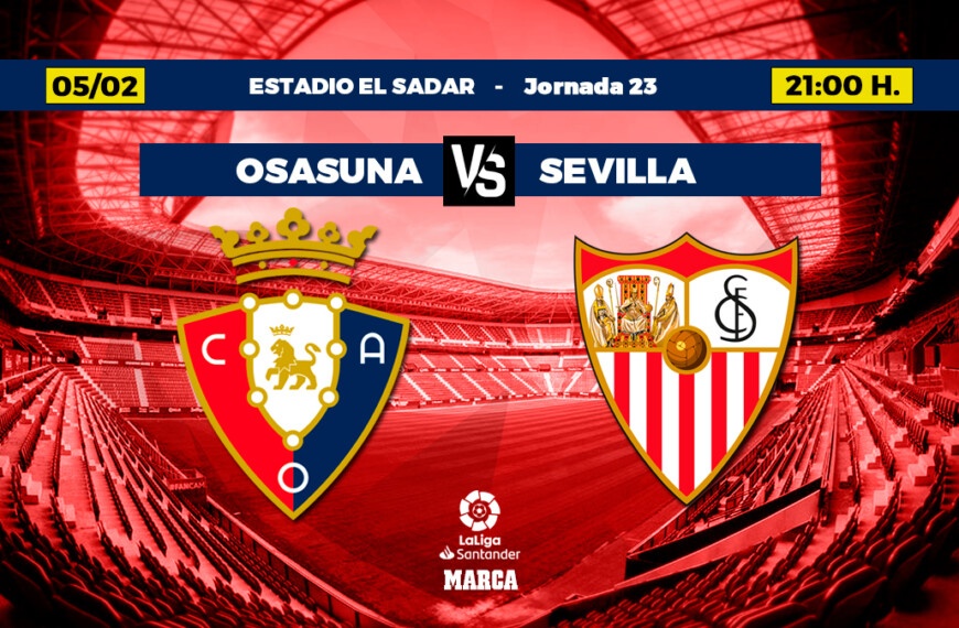 Osasuna – Sevilla FC live | Santander League | Mark