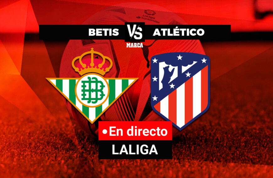 Betis – Atletico Madrid live | Santander League | Brand