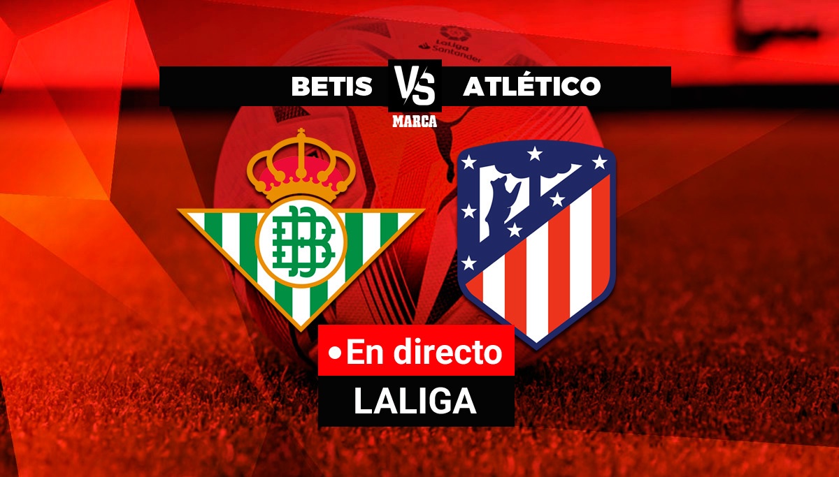 Betis Atletico Madrid live Santander League Brand
