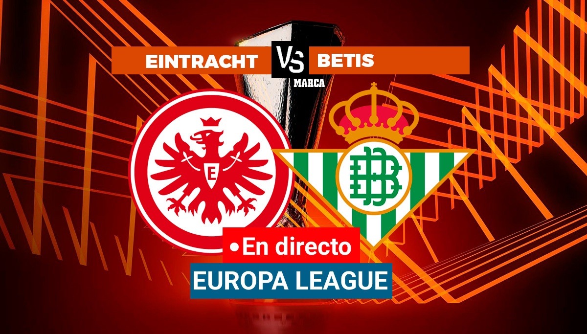 Eintracht Frankfurt Betis live Europe League Brand