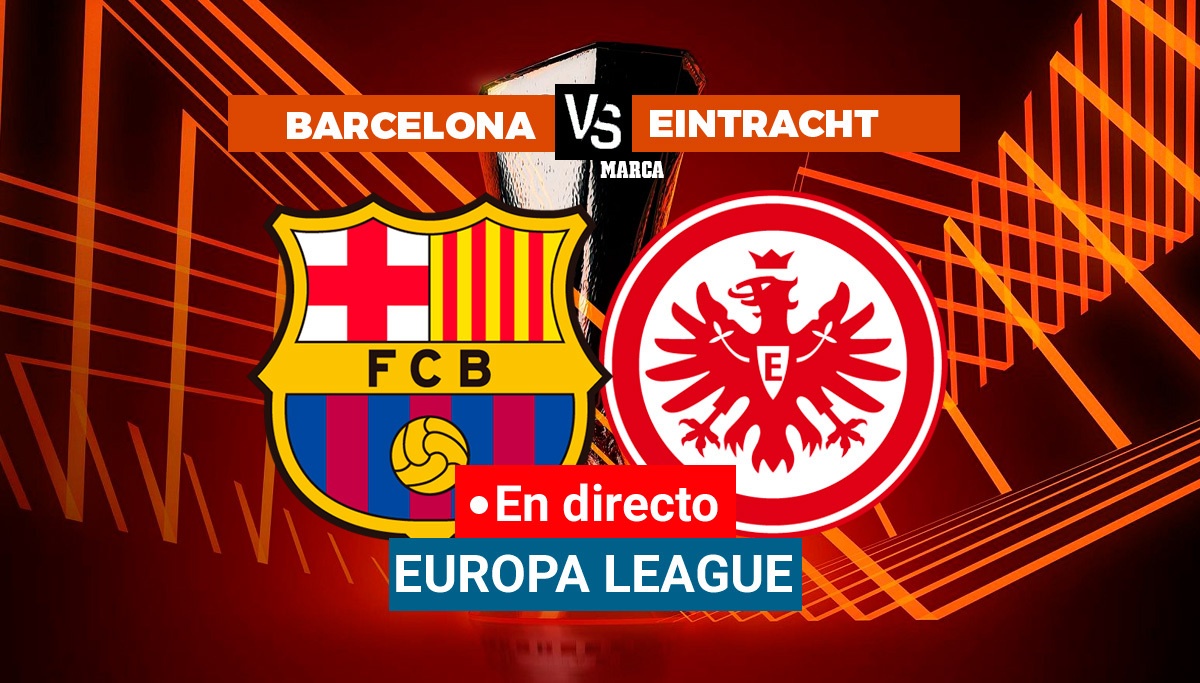 Barcelona Eintracht live Europe League Mark